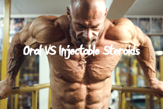 Oral VS Injectable Steroids